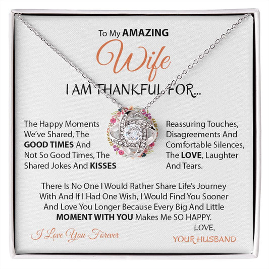 My Amazing Wife | Thankful - Love Knot Necklace